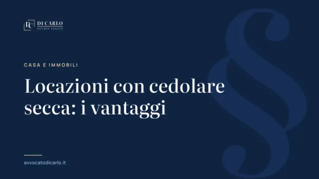 Locazioni con cedolare secca: i vantaggi