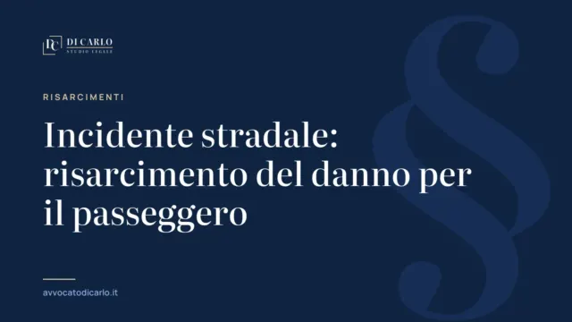 Incidente stradale: risarcimento del danno per il passeggero