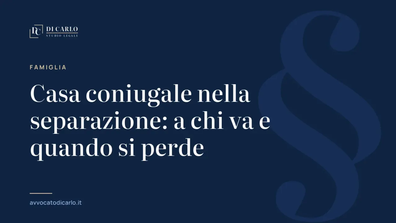 Casa coniugale nella separazione: a chi va e quando si perde