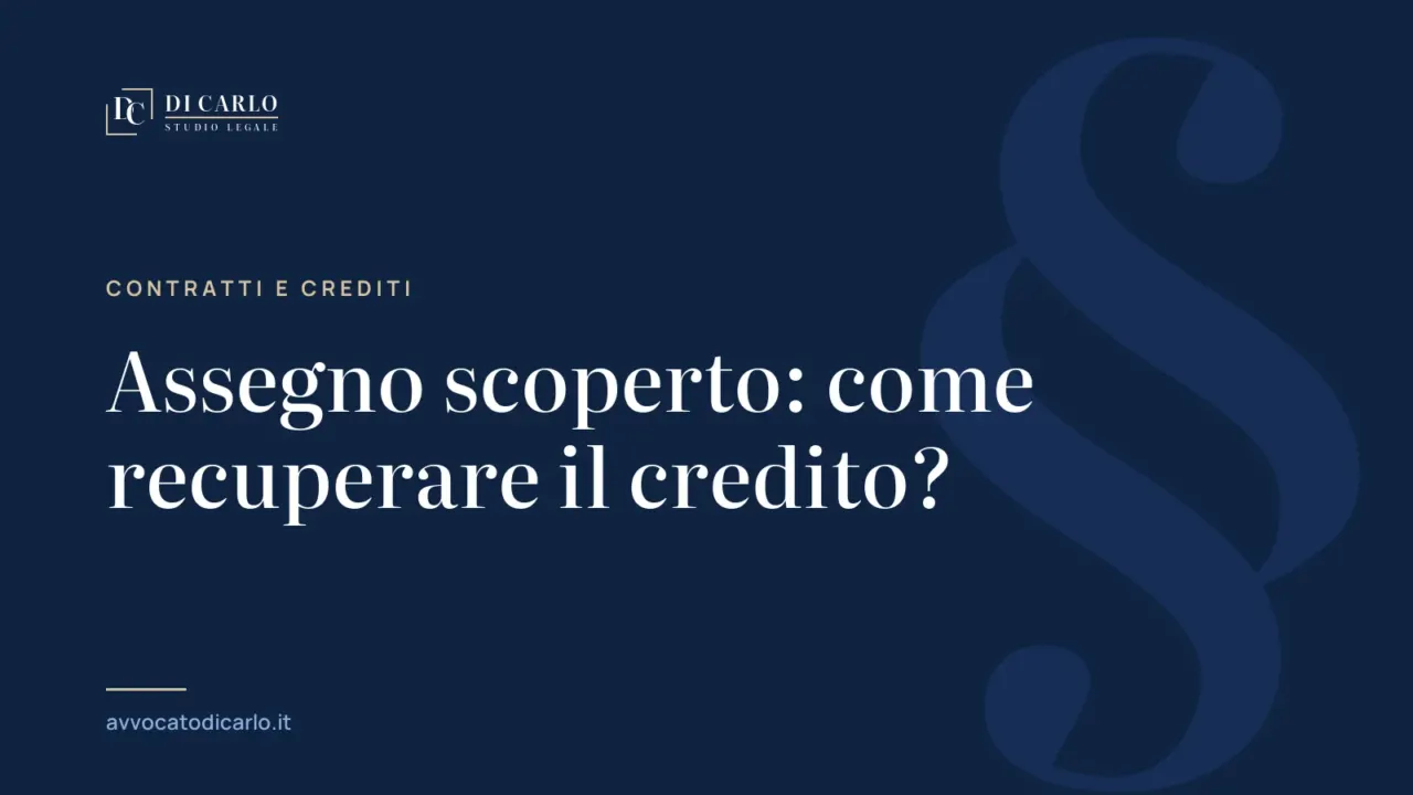 Assegno scoperto: come recuperare il credito?