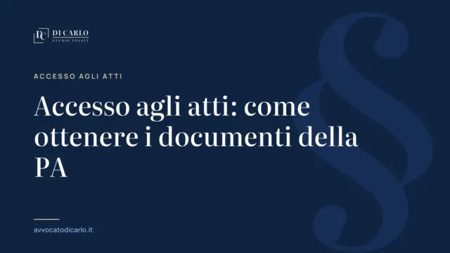 Accesso agli atti: come ottenere i documenti della PA