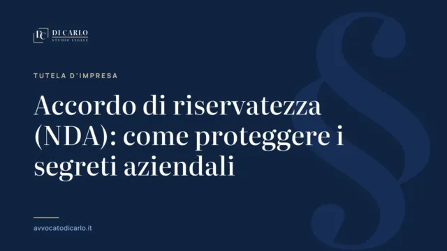 Accordo di riservatezza (NDA): come proteggere i segreti aziendali