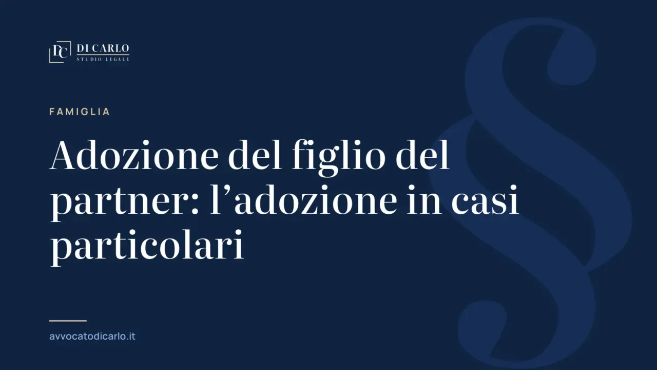 Adozione del figlio del partner: l’adozione in casi particolari