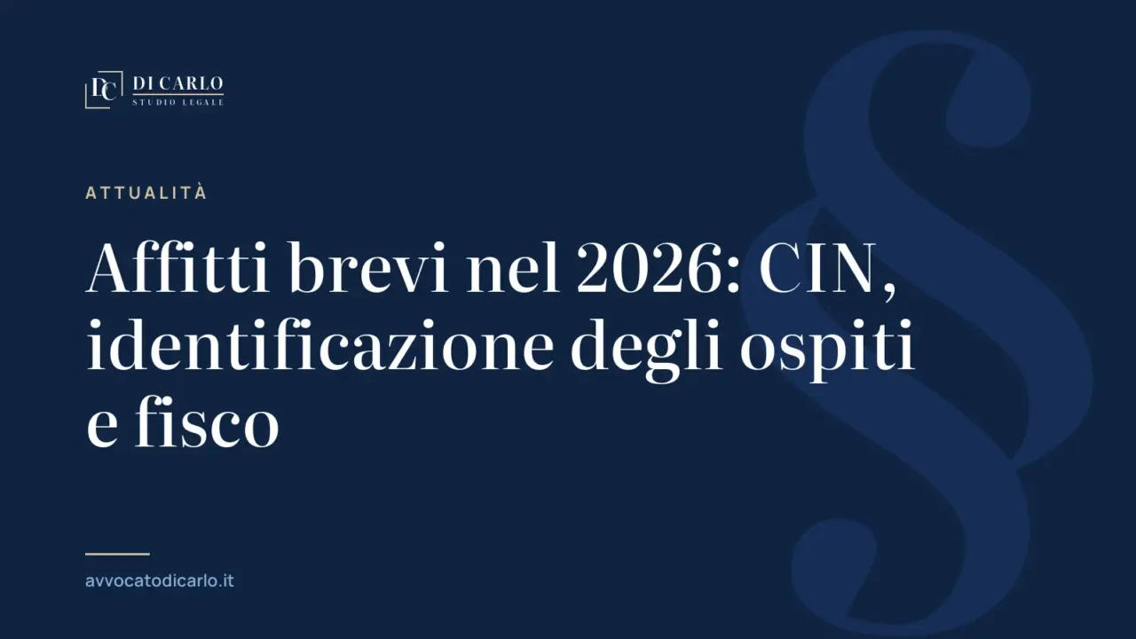 Affitti brevi nel 2026: CIN, identificazione degli ospiti e fisco