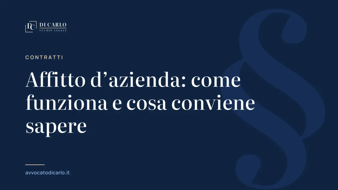 Affitto d’azienda: come funziona e cosa conviene sapere