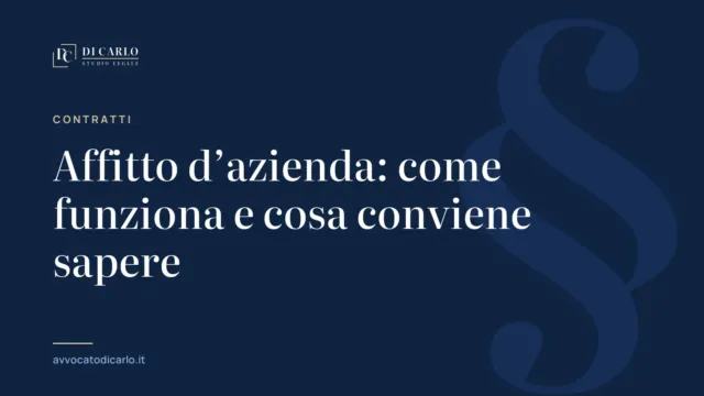 Affitto d’azienda: come funziona e cosa conviene sapere