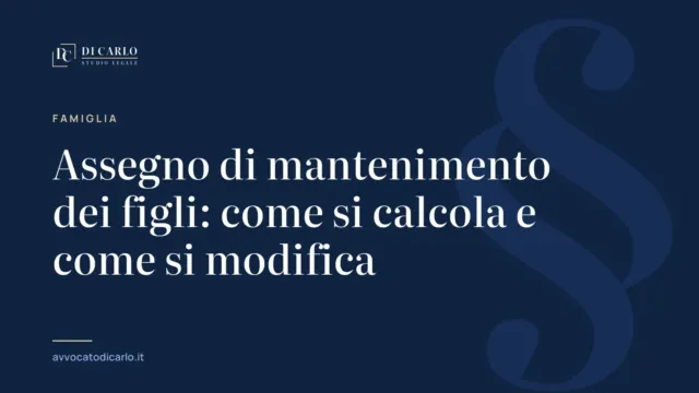 Assegno di mantenimento dei figli: come si calcola e come si modifica