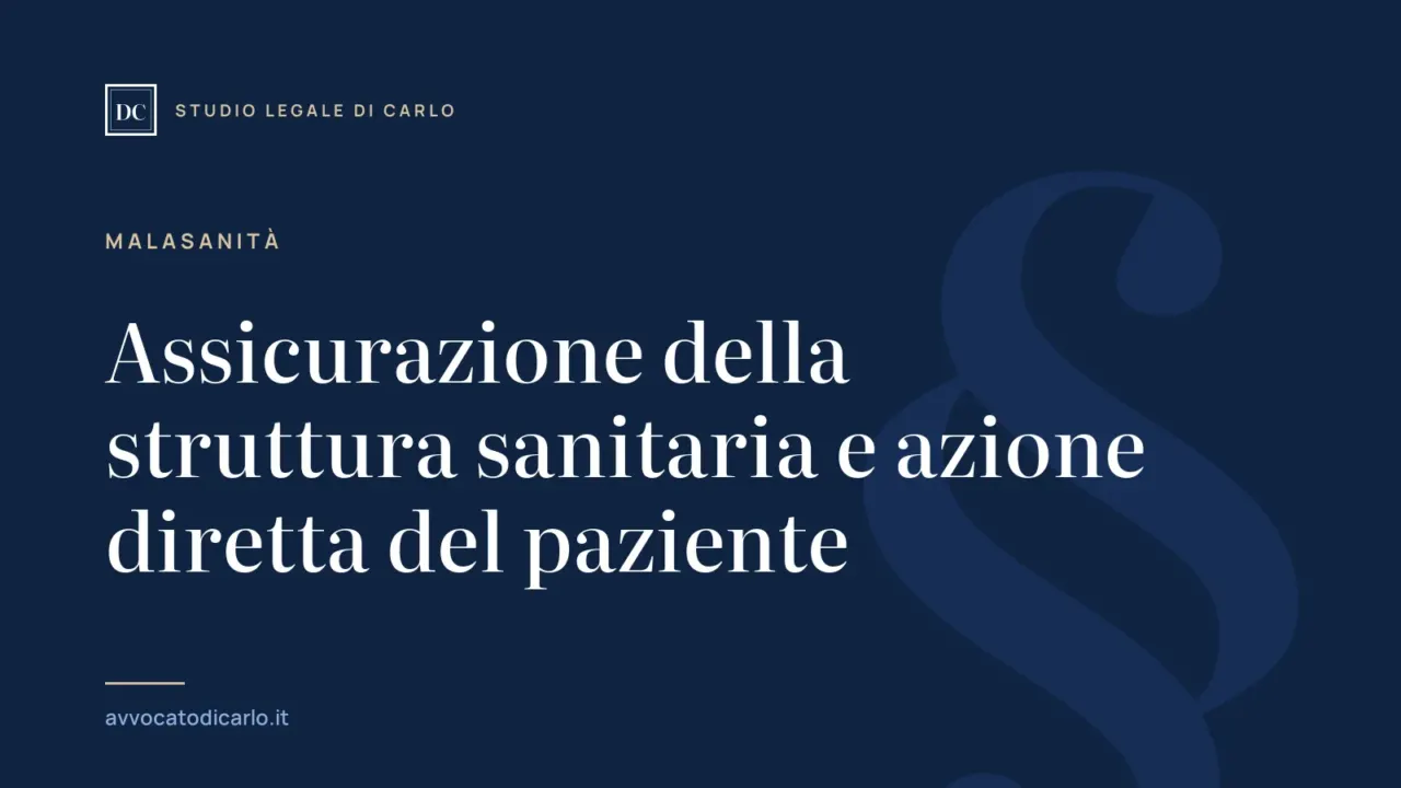 Assicurazione della struttura sanitaria e azione diretta del paziente