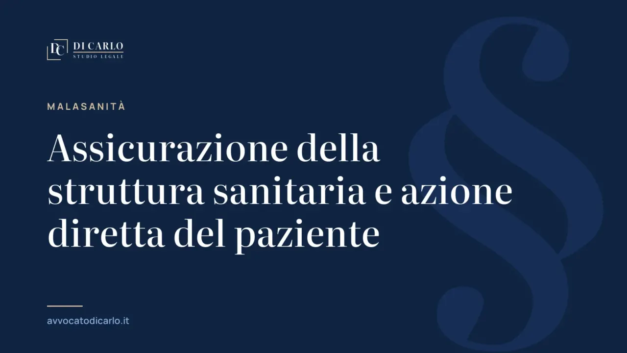 Assicurazione della struttura sanitaria e azione diretta del paziente
