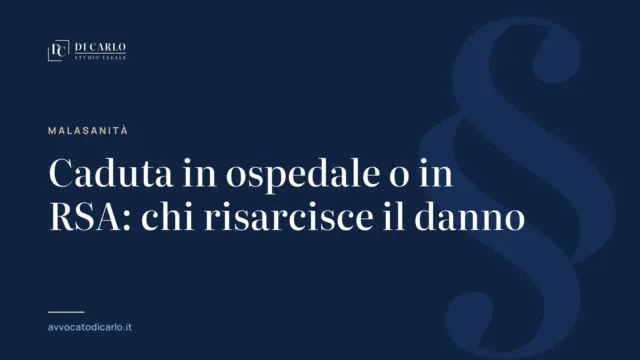 Caduta in ospedale o in RSA: chi risarcisce il danno