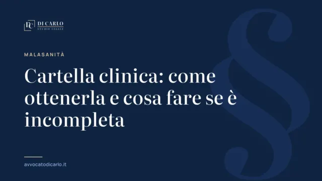 Cartella clinica: come ottenerla e cosa fare se è incompleta