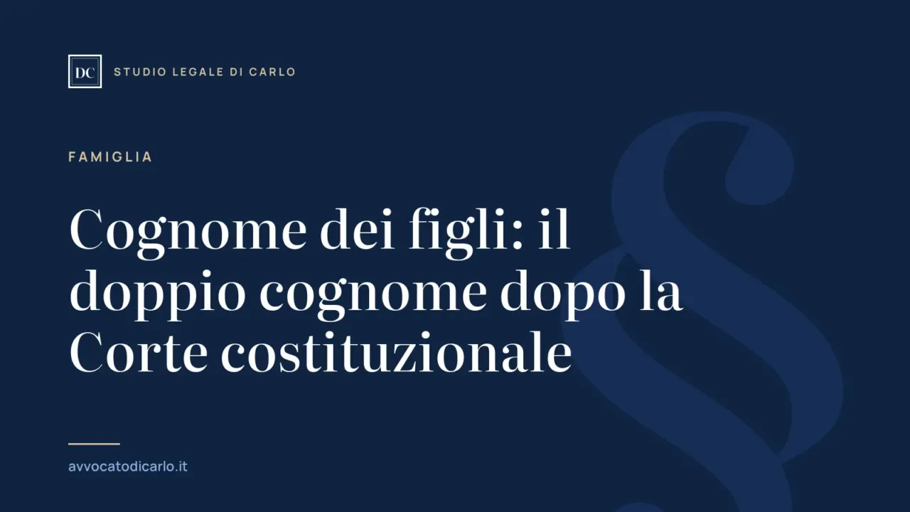 Cognome dei figli: il doppio cognome dopo la Corte costituzionale