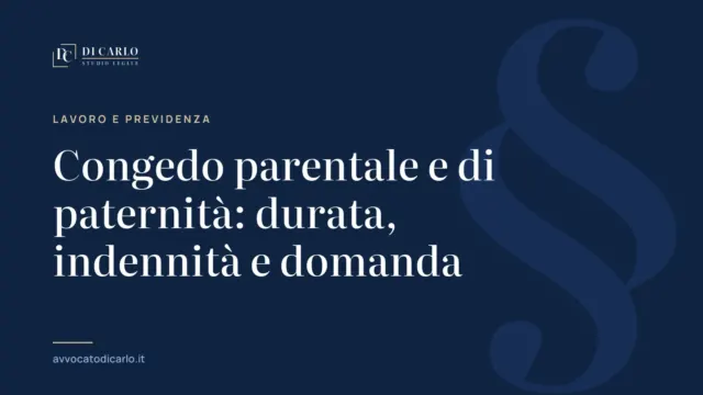 Congedo parentale e di paternità: durata, indennità e domanda