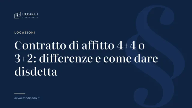 Contratto di affitto 4+4 o 3+2: differenze e come dare disdetta