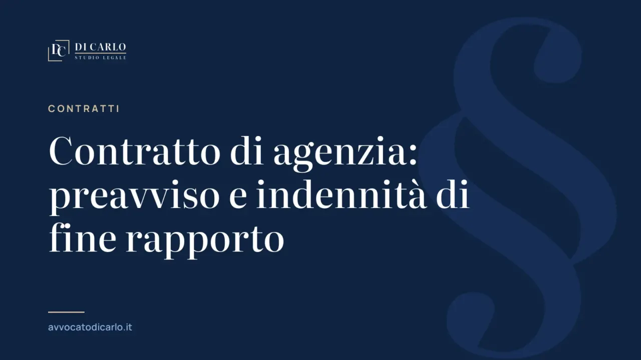 Contratto di agenzia: preavviso e indennità di fine rapporto