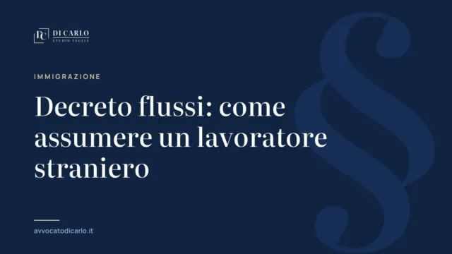 Decreto flussi: come assumere un lavoratore straniero