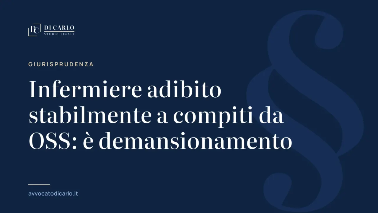 Infermiere adibito stabilmente a compiti da OSS: è demansionamento