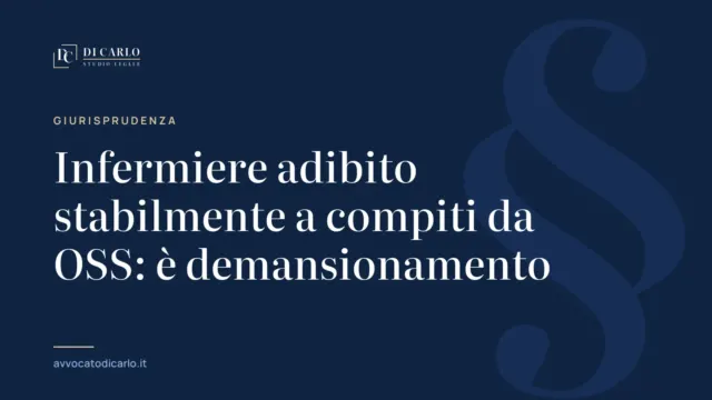 Infermiere adibito stabilmente a compiti da OSS: è demansionamento