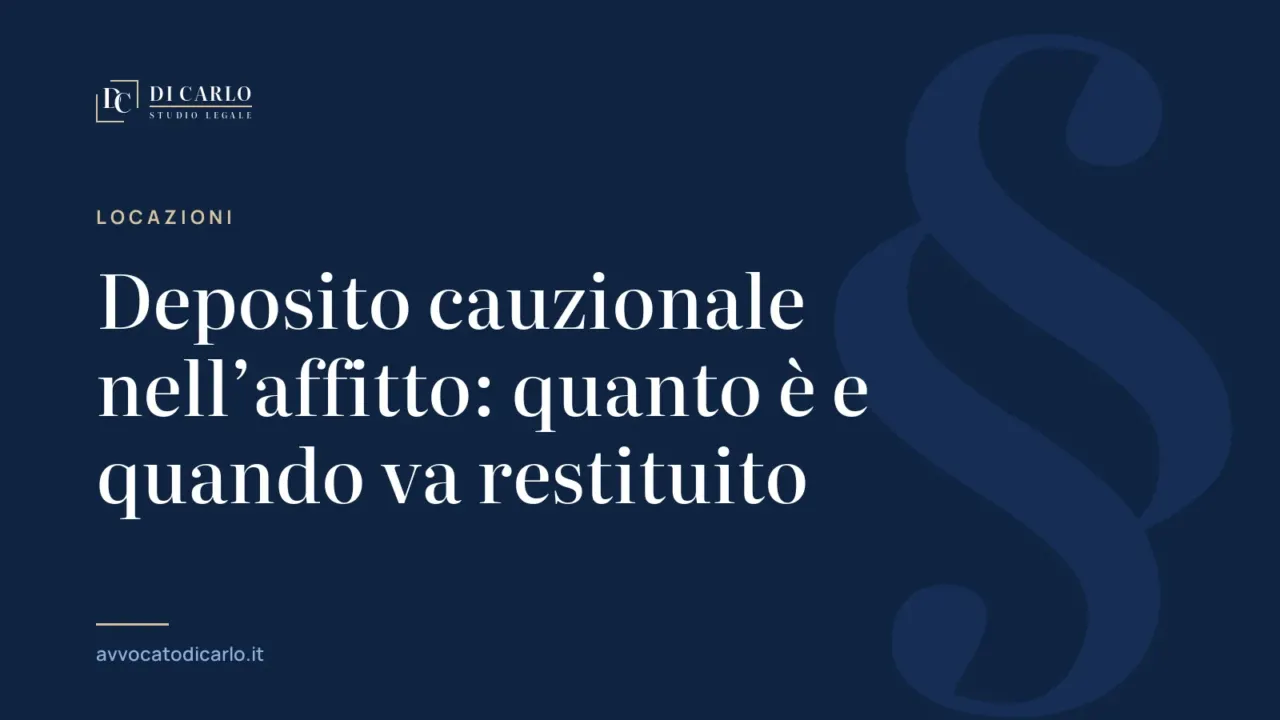 Deposito cauzionale nell’affitto: quanto è e quando va restituito