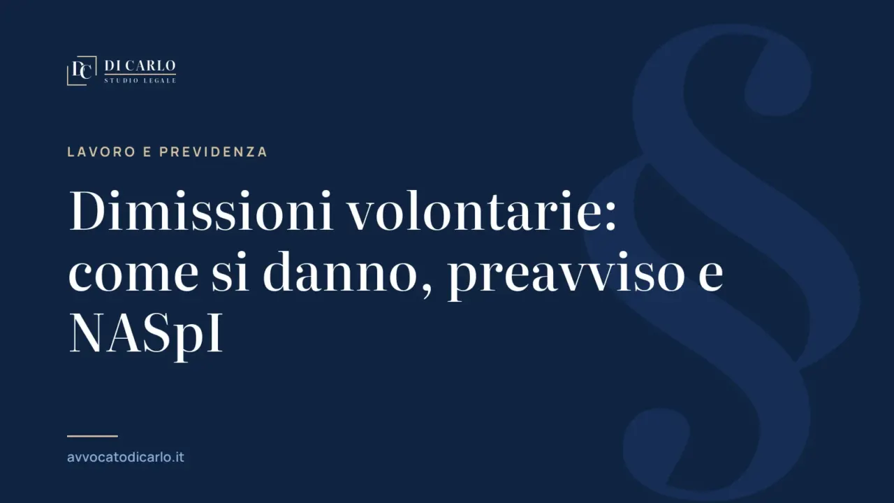 Dimissioni volontarie: come si danno, preavviso e NASpI