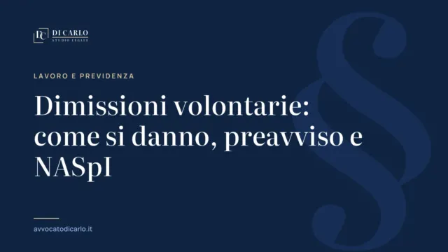 Dimissioni volontarie: come si danno, preavviso e NASpI