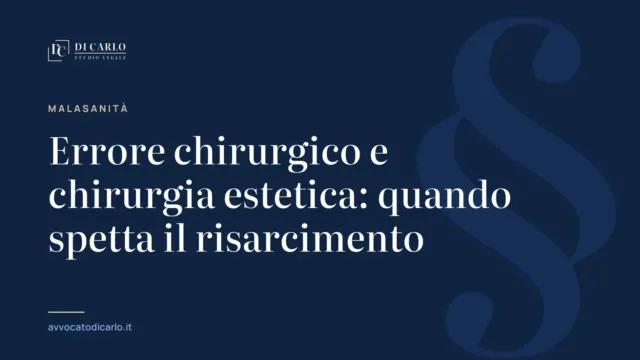 Errore chirurgico e chirurgia estetica: quando spetta il risarcimento