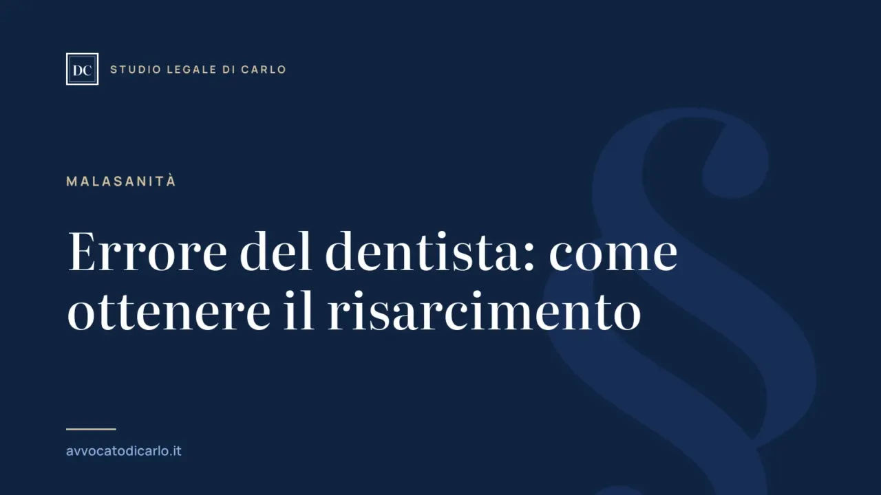 Errore del dentista: come ottenere il risarcimento