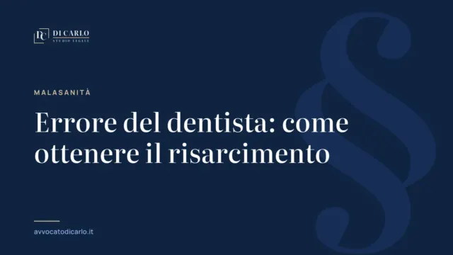 Errore del dentista: come ottenere il risarcimento
