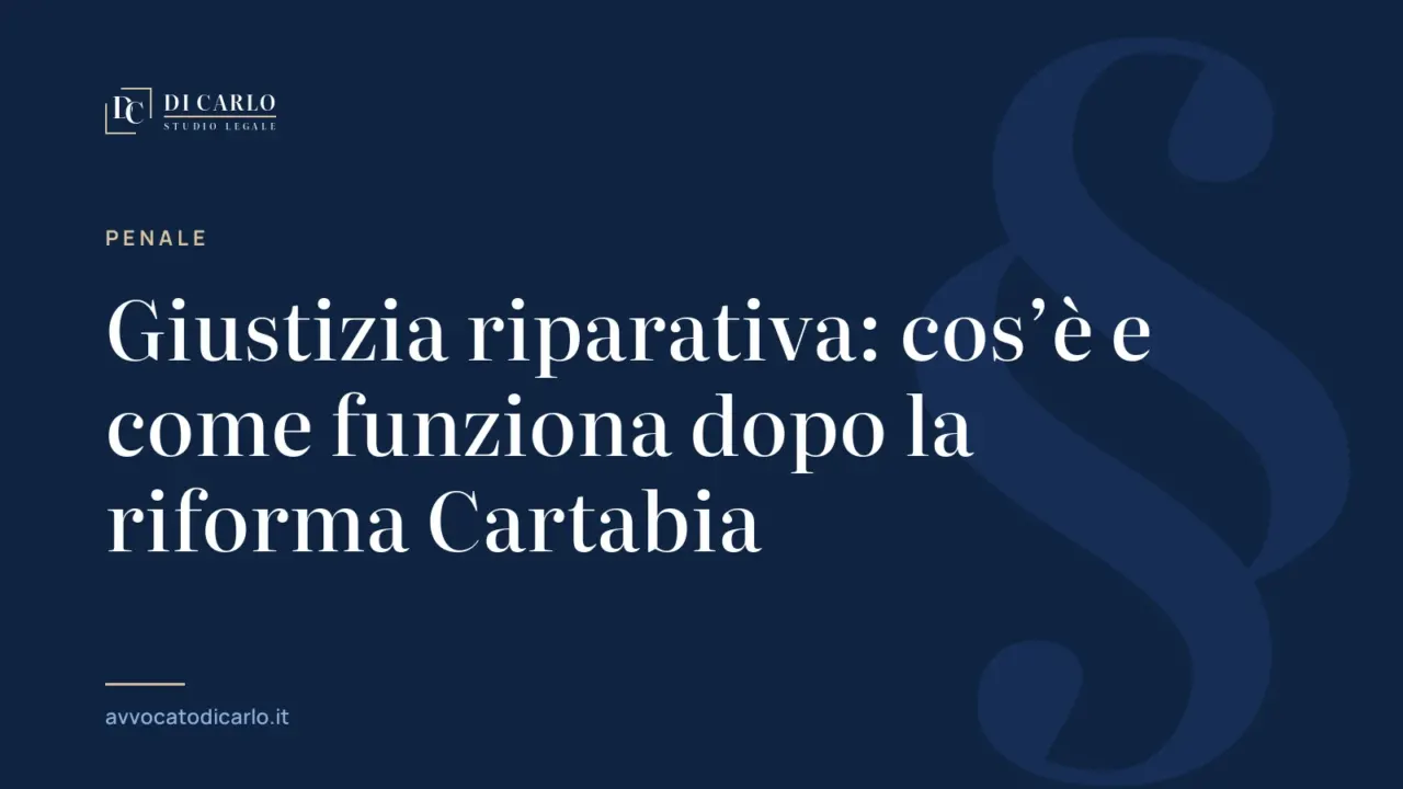 Giustizia riparativa: cos’è e come funziona dopo la riforma Cartabia