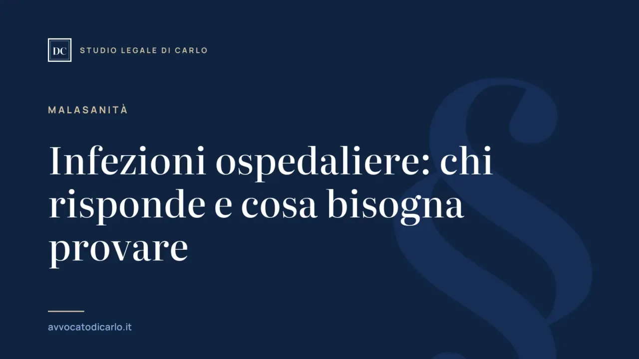 Infezioni ospedaliere: chi risponde e cosa bisogna provare