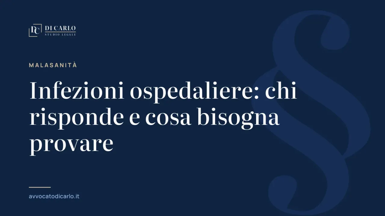Infezioni ospedaliere: chi risponde e cosa bisogna provare