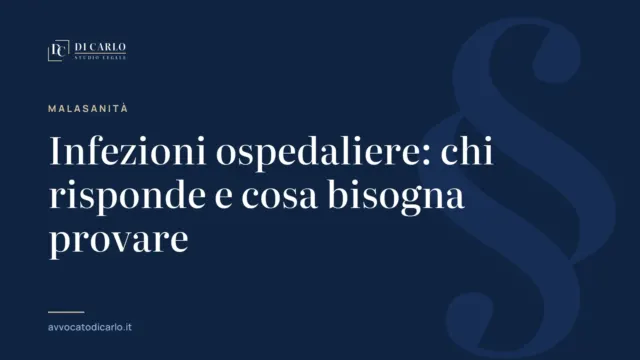 Infezioni ospedaliere: chi risponde e cosa bisogna provare