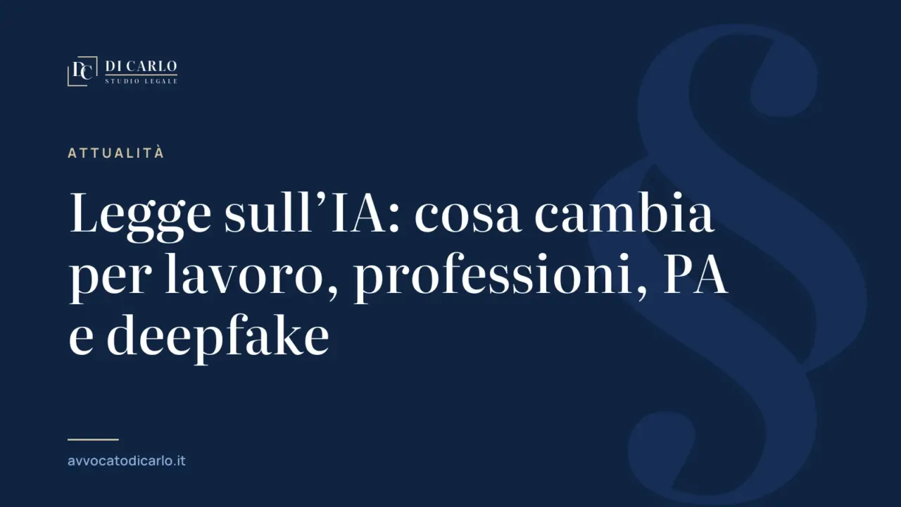 Legge sull’IA: cosa cambia per lavoro, professioni, PA e deepfake