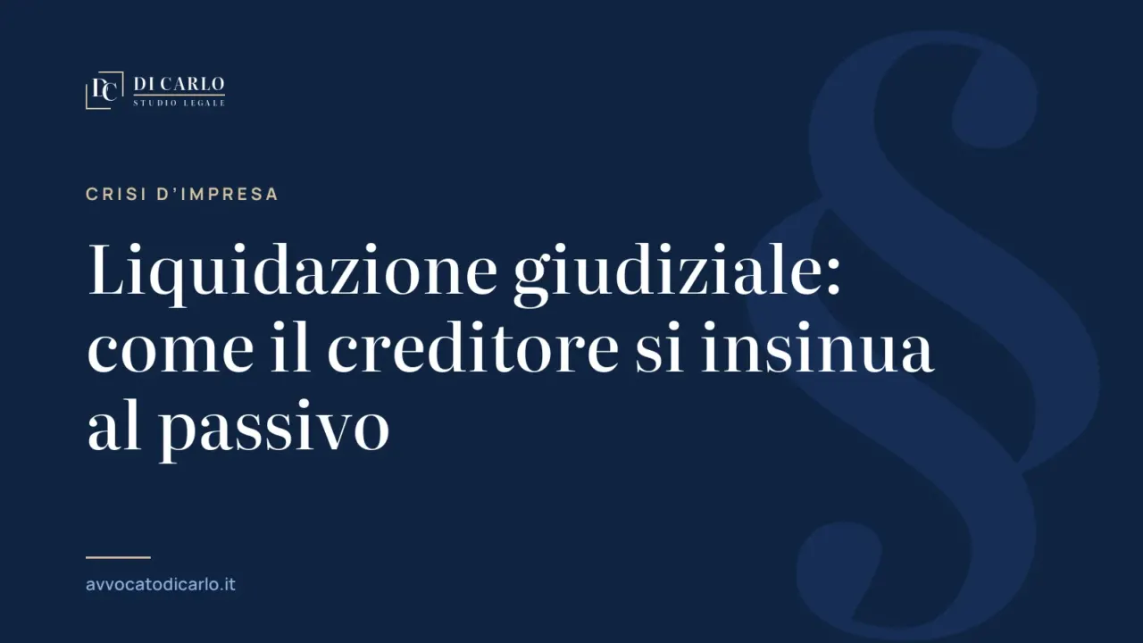 Liquidazione giudiziale: come il creditore si insinua al passivo