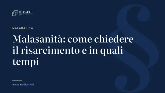 Malasanità: come chiedere il risarcimento e in quali tempi