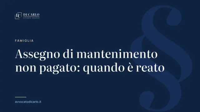 Assegno di mantenimento non pagato: quando è reato