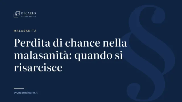 Perdita di chance nella malasanità: quando si risarcisce
