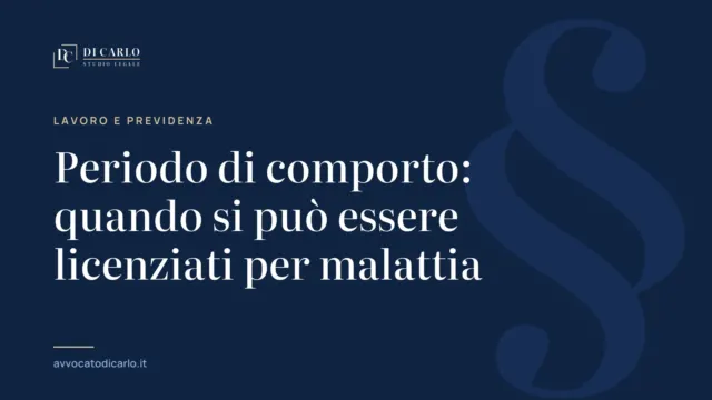 Periodo di comporto: quando si può essere licenziati per malattia