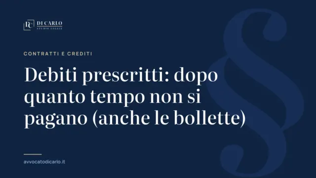 Debiti prescritti: dopo quanto tempo non si pagano (anche le bollette)