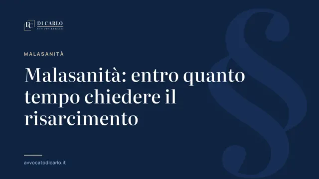 Malasanità: entro quanto tempo chiedere il risarcimento