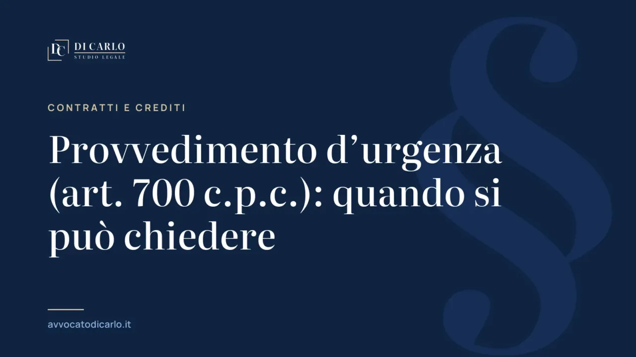 Provvedimento d’urgenza (art. 700 c.p.c.): quando si può chiedere