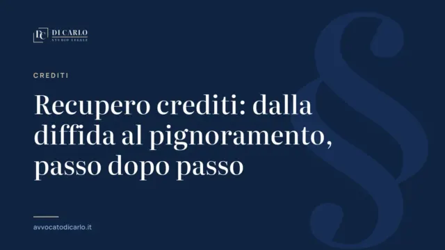 Recupero crediti: dalla diffida al pignoramento, passo dopo passo