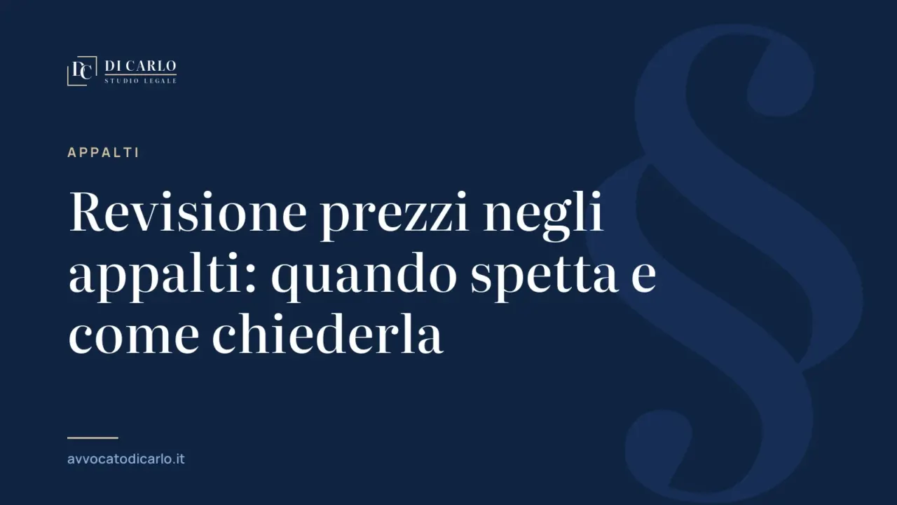 Revisione prezzi negli appalti: quando spetta e come chiederla