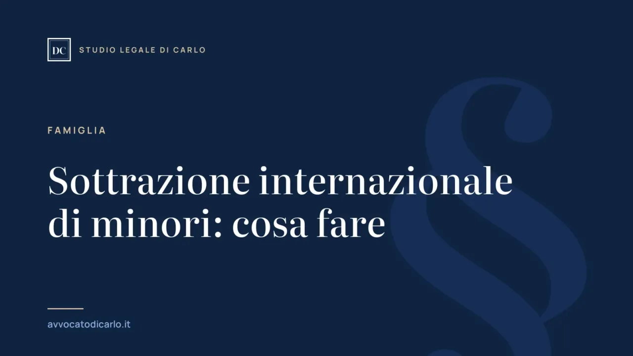 Sottrazione internazionale di minori: cosa fare