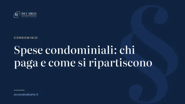 Spese condominiali: chi paga e come si ripartiscono