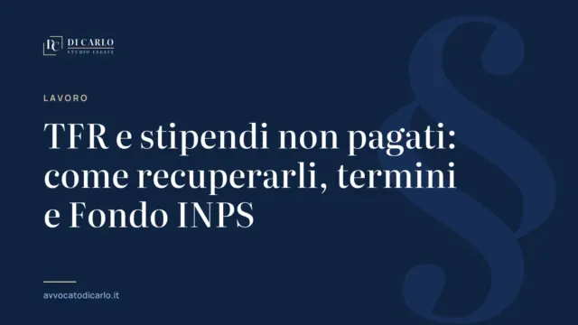 TFR e stipendi non pagati: come recuperarli, termini e Fondo INPS