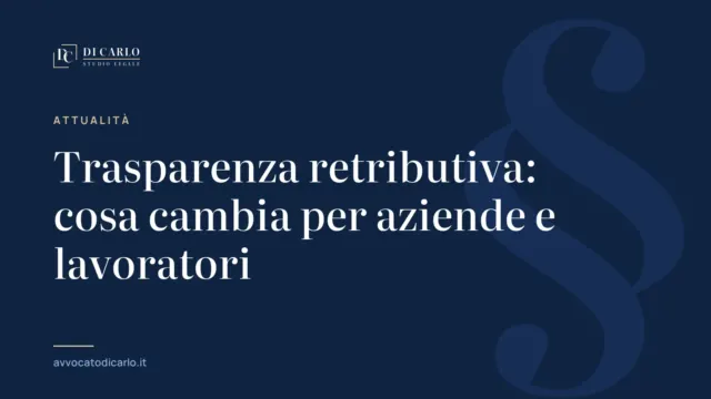 Trasparenza retributiva: cosa cambia per aziende e lavoratori