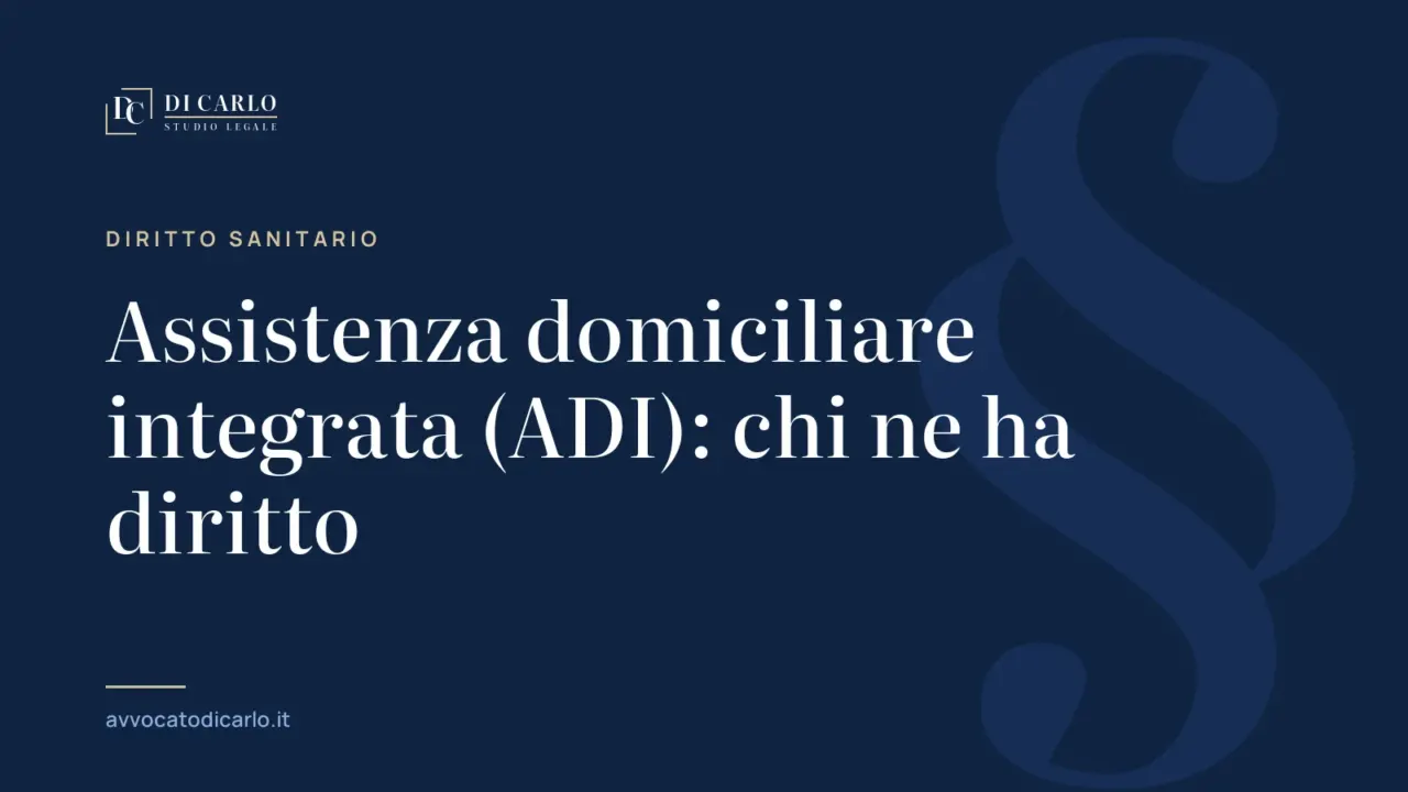 Assistenza domiciliare integrata (ADI): chi ne ha diritto