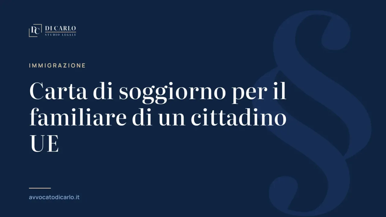 Carta di soggiorno per il familiare di un cittadino UE