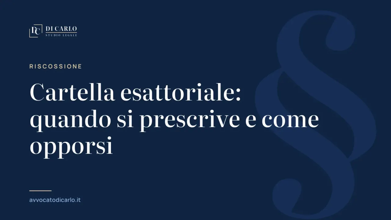 Cartella esattoriale: quando si prescrive e come opporsi